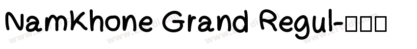 NamKhone Grand Regul字体转换